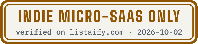 Indie micro-SaaS only, verified on listaify.com