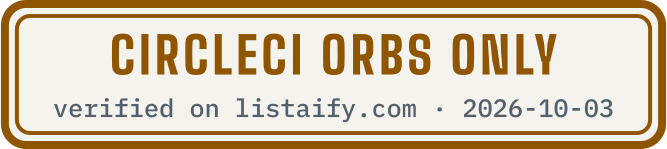 CircleCI orbs only, verified on listaify.com