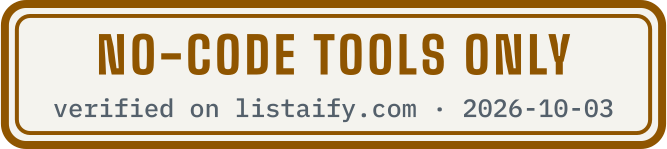 No-code tools only, verified on listaify.com
