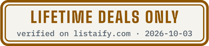 Lifetime deals only, verified on listaify.com