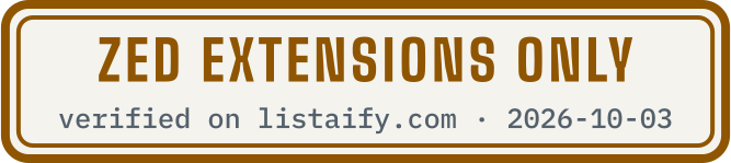 Zed extensions only, verified on listaify.com